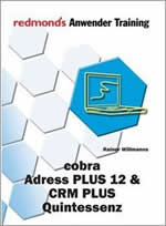 Trainingshandbuch cobra Adress PLUS & cobra CRM PLUS "Quintessenz"